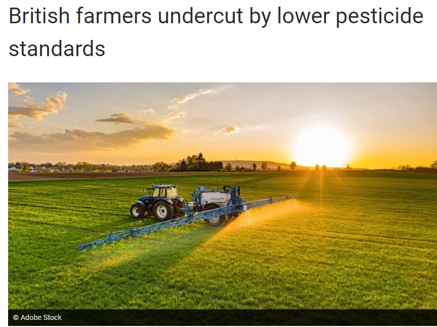 Farmers Weekly: British farmers undercut by lower pesticide standards